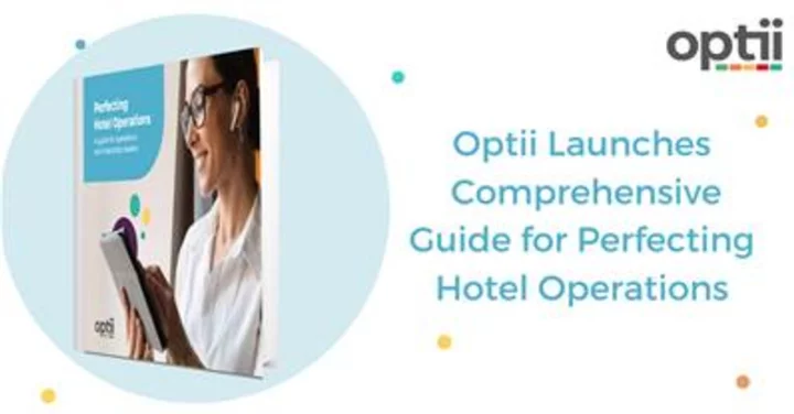 Optii Launches Comprehensive Guide for Perfecting Hotel Operations